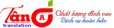 Dịch thuật Tân Á | Dịch thuật công chứng chuyên nghiệp giá rẻ