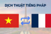 Dịch tiếng Pháp giá rẻ tại Đà Nẵng